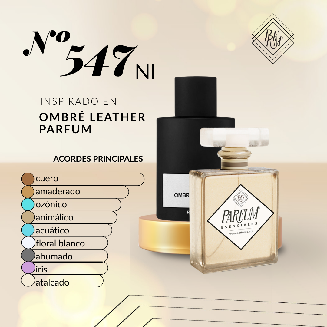 547NI- inspirado en Ombré Leather Parfum UNISEX